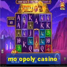 mo opoly casino