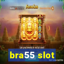 bra55 slot