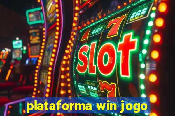 plataforma win jogo