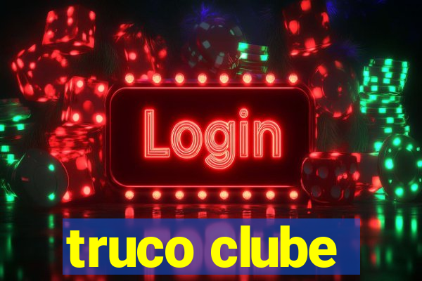 truco clube