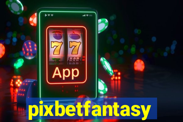 pixbetfantasy