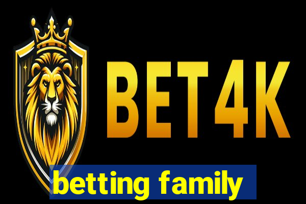 betting family