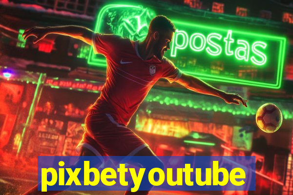 pixbetyoutube