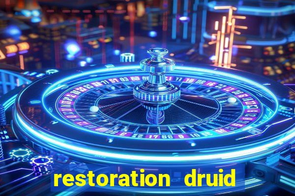 restoration druid best in slot