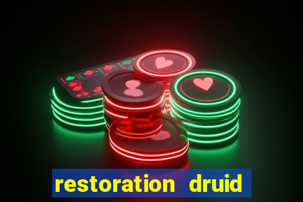 restoration druid best in slot