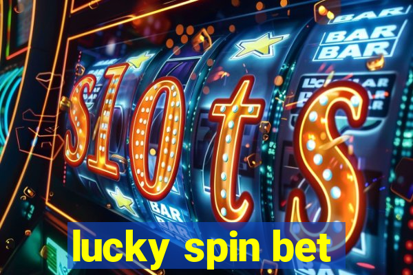 lucky spin bet