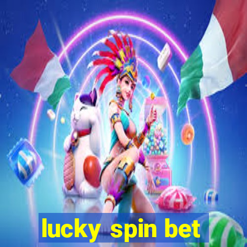 lucky spin bet