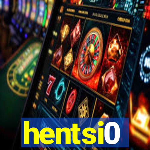 hentsi0