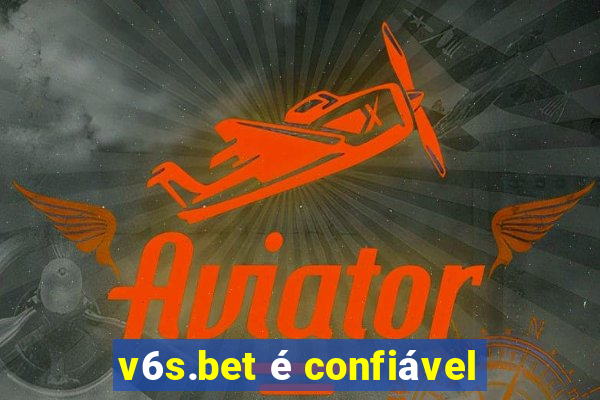 v6s.bet é confiável