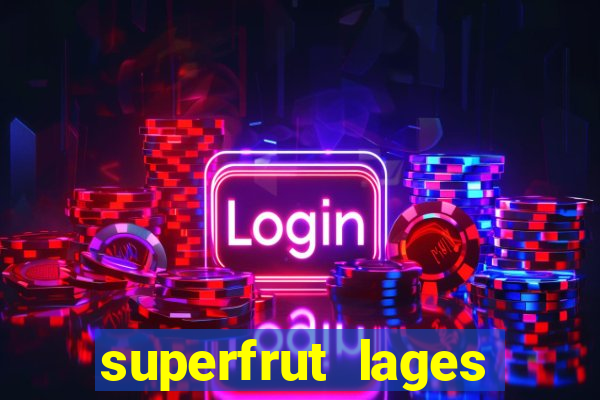 superfrut lages trabalhe conosco