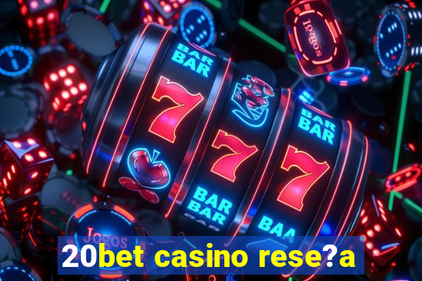 20bet casino rese?a