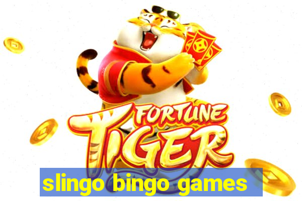 slingo bingo games