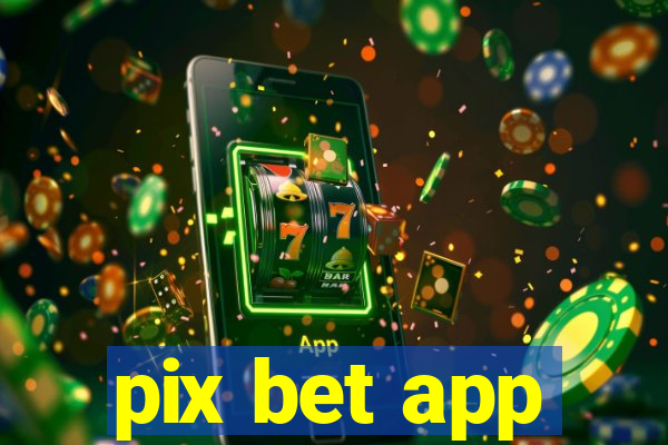 pix bet app