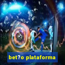 bet?o plataforma