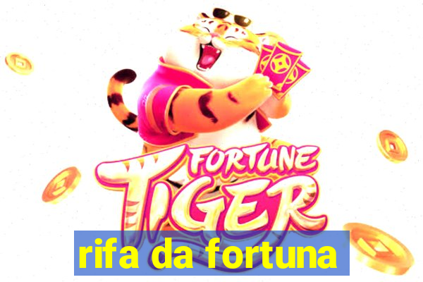 rifa da fortuna