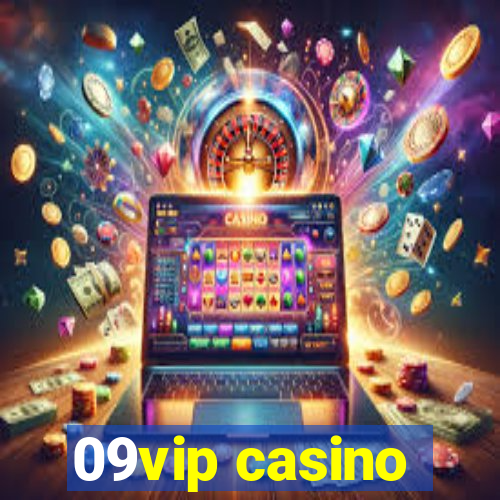 09vip casino