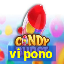 vi pono