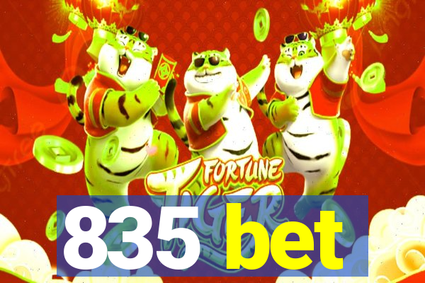 835 bet