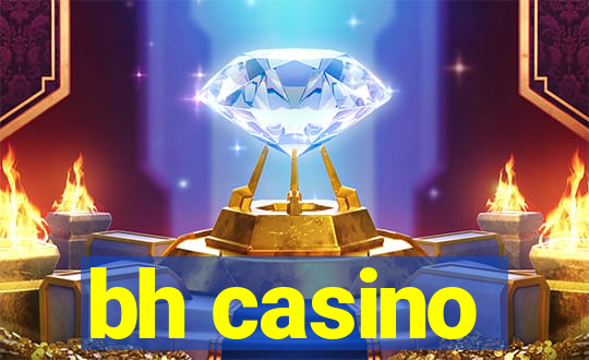 bh casino