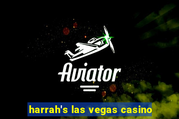 harrah's las vegas casino