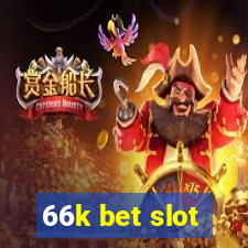 66k bet slot