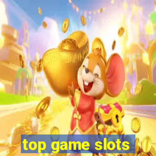 top game slots