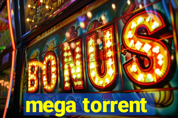 mega torrent