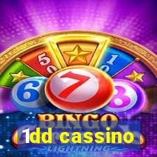 1dd cassino