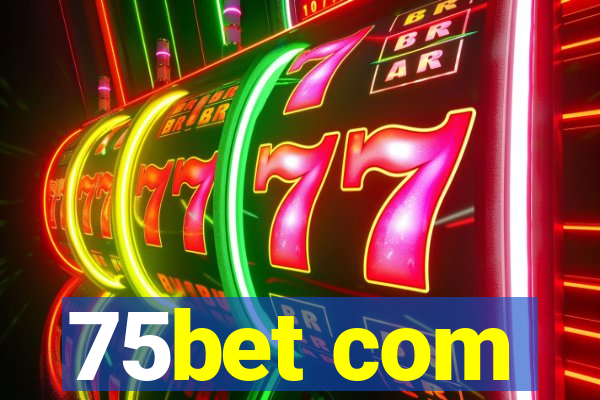 75bet com