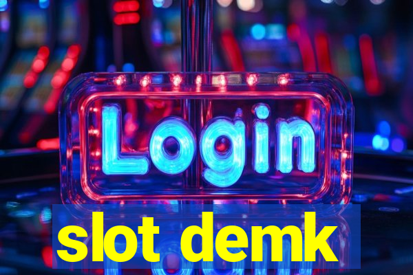 slot demk