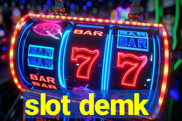 slot demk