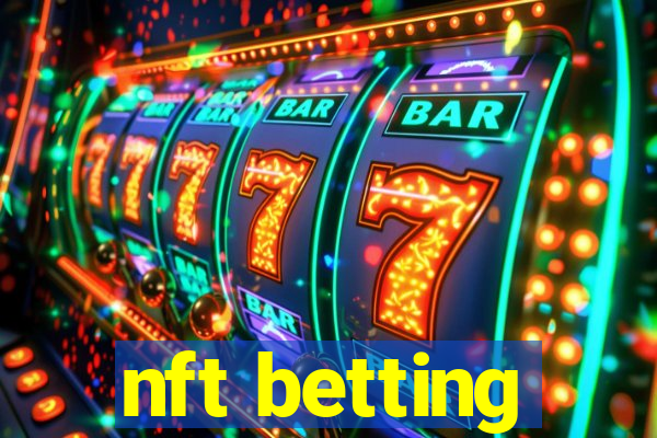 nft betting