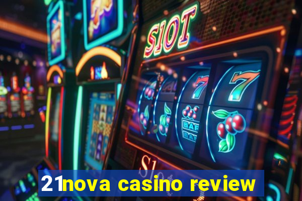 21nova casino review