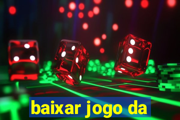 baixar jogo da