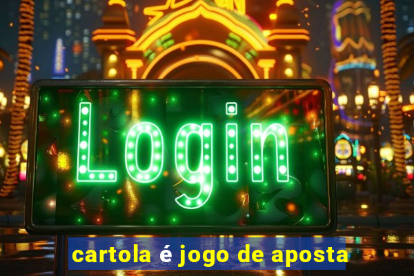 cartola é jogo de aposta