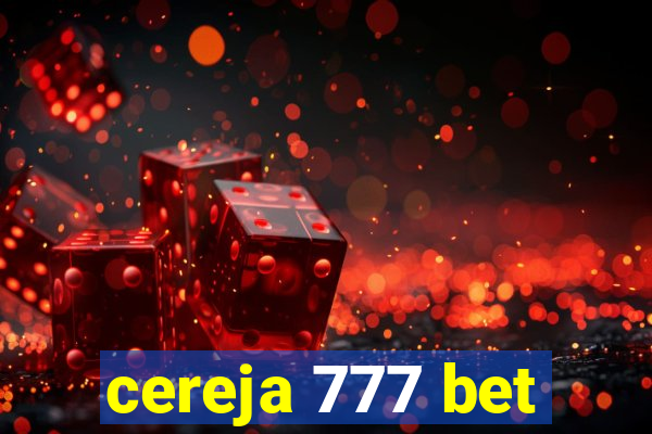 cereja 777 bet