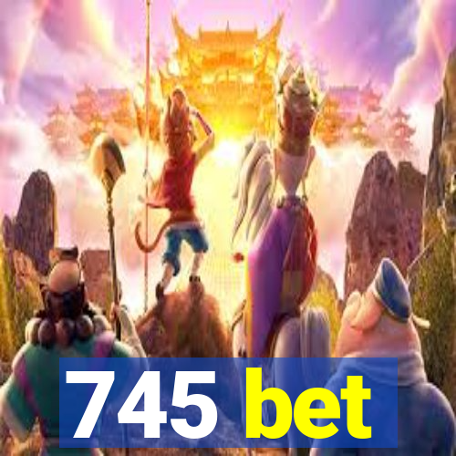 745 bet