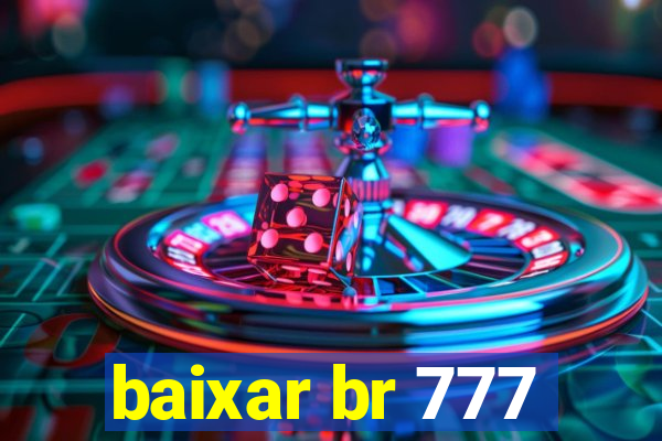 baixar br 777