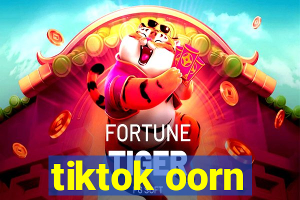 tiktok oorn