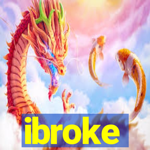 ibroke