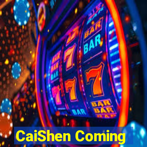 CaiShen Coming