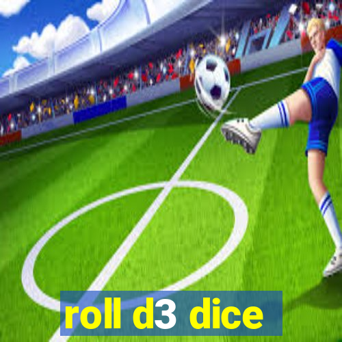 roll d3 dice