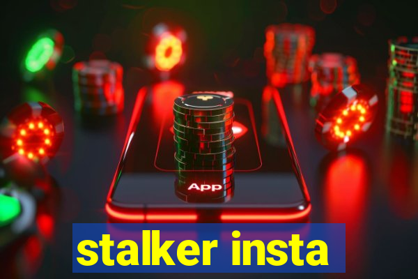 stalker insta