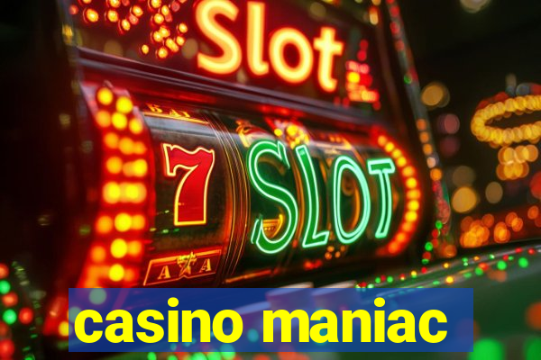 casino maniac