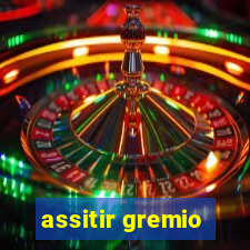 assitir gremio