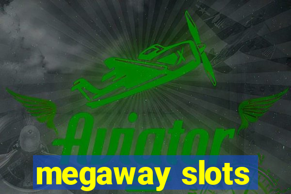 megaway slots