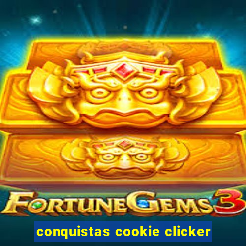 conquistas cookie clicker