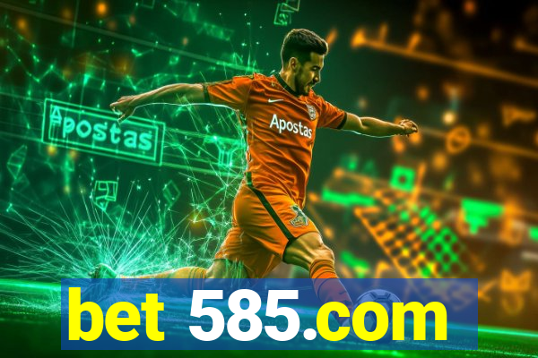 bet 585.com