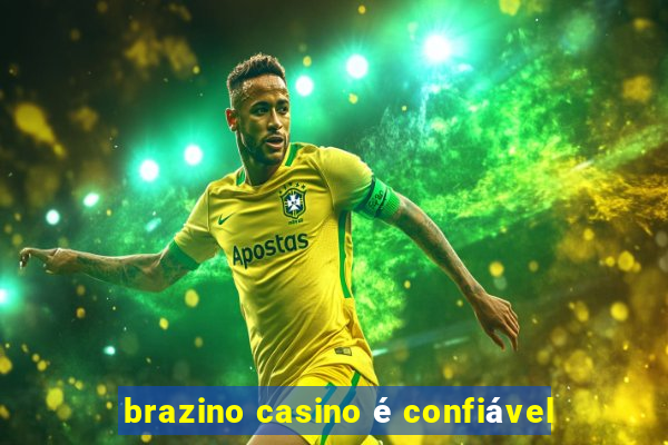 brazino casino é confiável