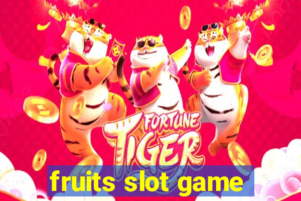 fruits slot game